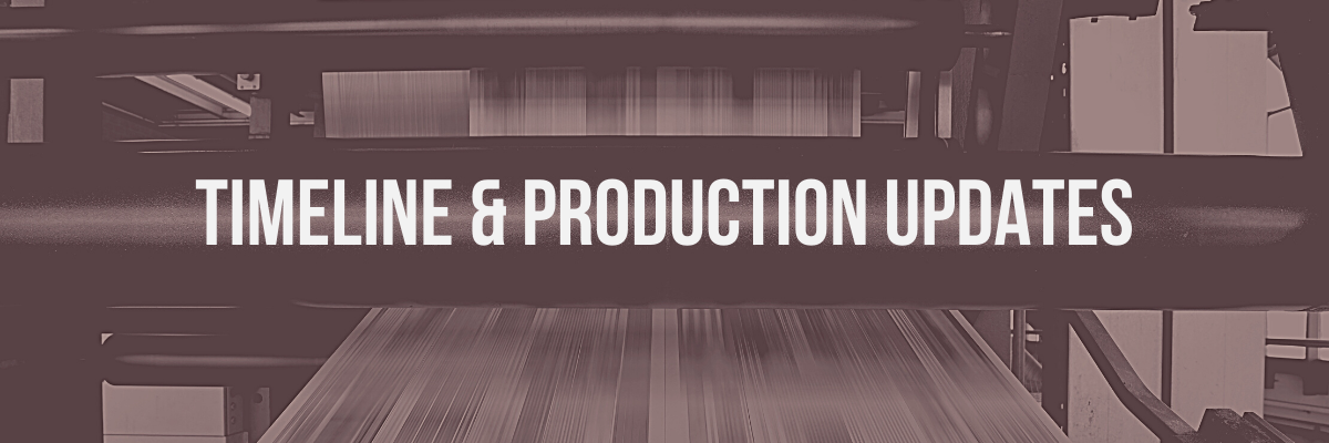 Timeline & Production Updates for Your Orders
