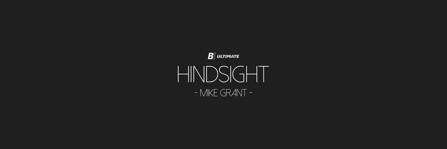 Hindsight || Mike Grant