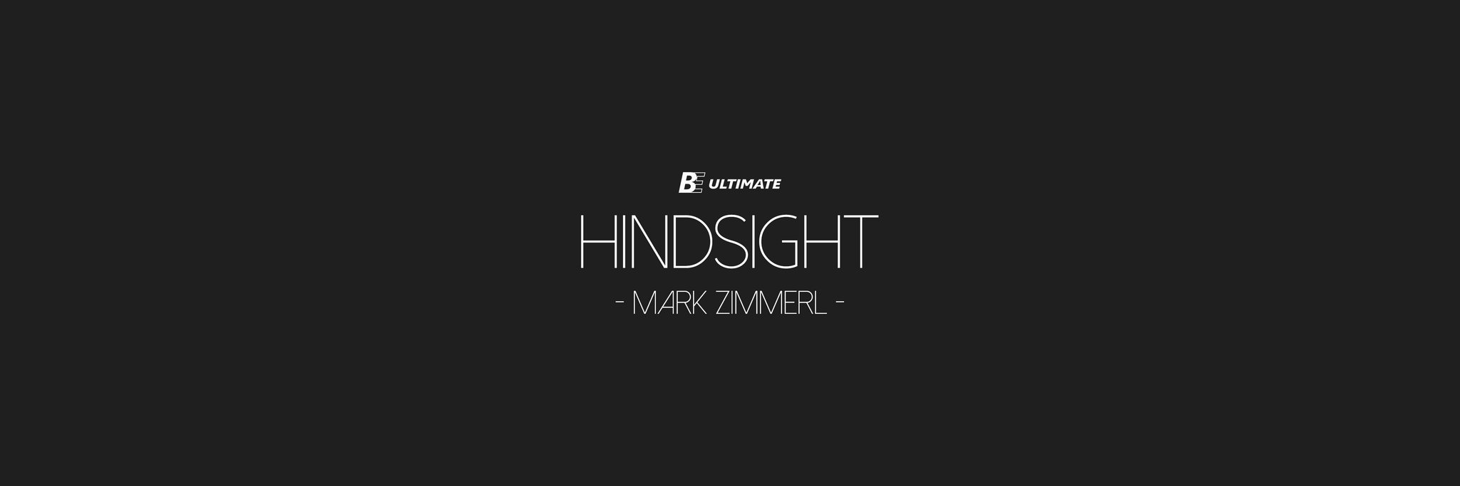 Hindsight || Mark Zimmerl