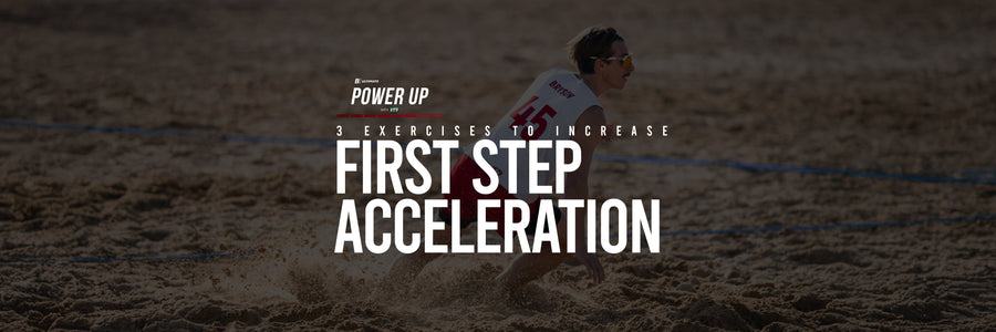 Ignite: Power Up — First Step Acceleration: The Ultimate Separator