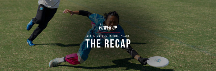 Ignite: Power Up Recap — All 5 Skills in One Place