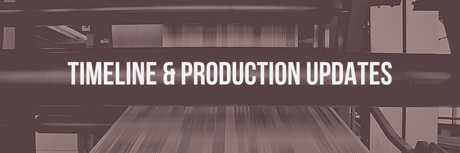 Timeline & Production Updates for Your Orders